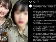 Pha bênh vực người nhà 'đi vào lòng đất': Đăng đàn khẳng định em gái không bắt nạt Hyunjoo nhưng chính chị gái Naeun (APRIL) cũng bị tố bạo lực học đường