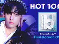 Lý do netizen lại phải kinh ngạc khi V (BTS) thiết lập kỷ lục mới trên BXH Billboard Hot 100 với bản OST 'Christmas Tree' (Our Beloved Summer)