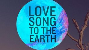 Thế giới rung động bởi “Love Song to the Earth”