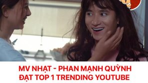 MV 'Nhạt' - Hiện tượng top #1 trending YouTube ‘kỳ lạ’ nhất showbiz Việt dù không có nhân vật phản diện, ca sĩ 'suýt' thì hết thời...