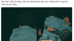 Sự cố hy hữu: Ra mắt MV comeback đầy tâm huyết, Bùi Anh Tuấn ‘đắng lòng’ khi fan chỉ chăm chăm soi… chip chống trộm gắn trên áo