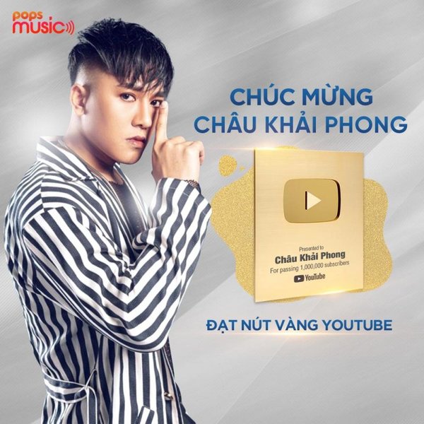 Châu Khải Phong nhận được nút Vàng Youtube