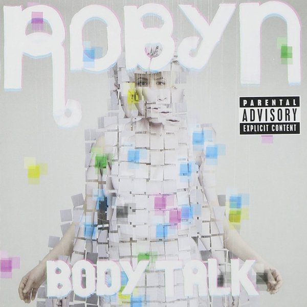 Robyn, Body Talk (2010)