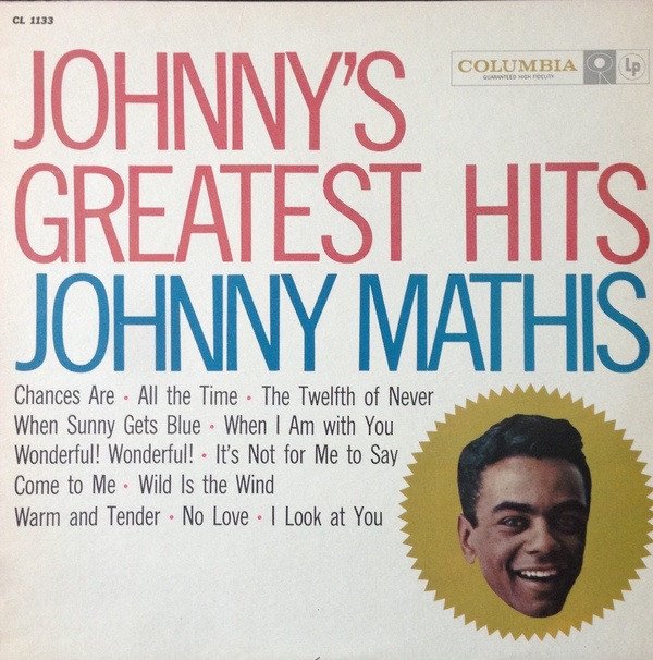 Johnny Mathis – “Johnny's Greatest Hits”: 490 tuần