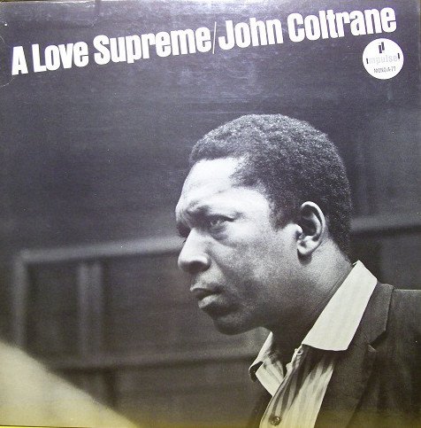 John Coltrane – “A Love Supreme”